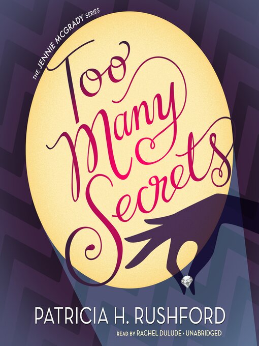 Title details for Too Many Secrets by Patricia H. Rushford - Wait list